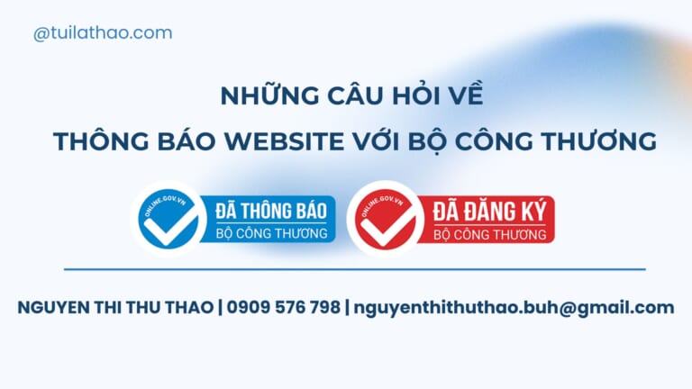 Những câu hỏi về thông báo website với Bộ Công Thương (Phần 1)