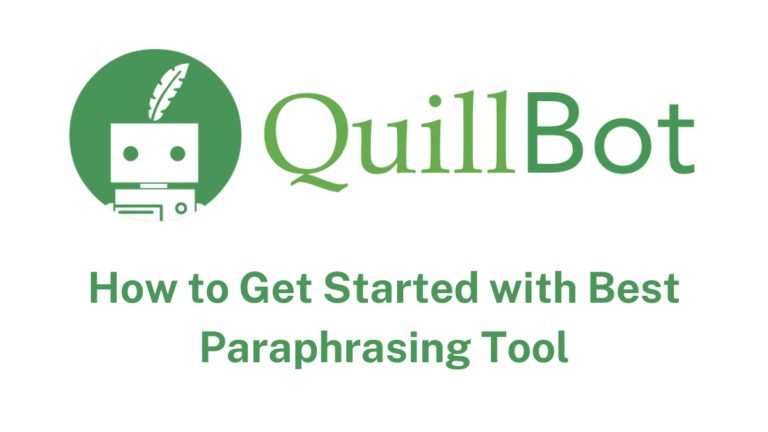 QuillBot là gì? Công cụ paraphrase bằng AI dành cho học thuật và sáng tạo nội dung