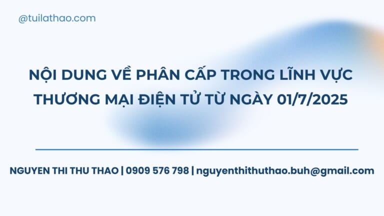 Nội dung về phân cấp trong lĩnh vực thương mại điện tử từ ngày 01/7/2025