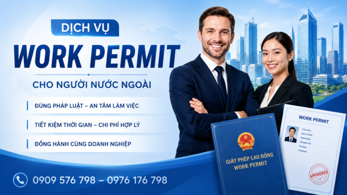 Dịch vụ làm giấy phép lao động cho người nước ngoài (Work permit)
