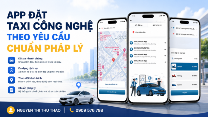 App đặt taxi công nghệ theo yêu cầu chuẩn pháp lý